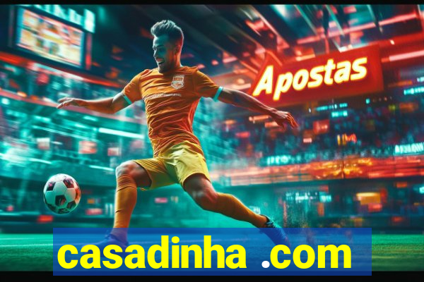 casadinha .com
